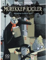 Mürekkep İçiciler 3 - Mürekkep İçicilerin ŞehriOrjinal isim: La Cite Des Buverurs D'encre