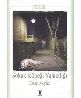 Sokak Köpeği Yalnızlığı