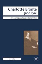 Readers' Guides to Essential Criticism - Charlotte Bronte - Jane Eyre