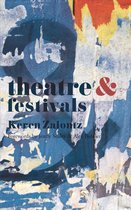 Theatre And - Theatre and Festivals