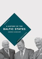 Bloomsbury Essential Histories - A History of the Baltic States