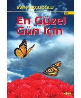 En Güzel Gün İçin