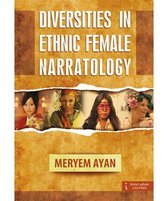 Diversities in EDiversities in Ethnic Female Narratology