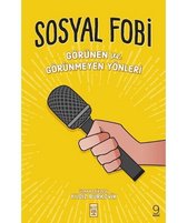 Sosyal Fobi   Görünen ve Görünmeyen Yönleri