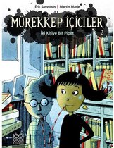 Mürekkep İçiciler 2 - İki Kişiye Bir PipetOrjinal isim: Le Buveur D'encre-Une Paile Pour Deux