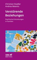 Leben Lernen 325 - Verstörende Beziehungen (Leben Lernen, Bd. 325)