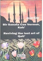 Bir Sanata Can Vermek Katı'