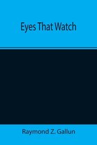 Eyes That Watch