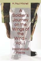 A Soldier's Journey on the Wings of the Wind - Vol. 1