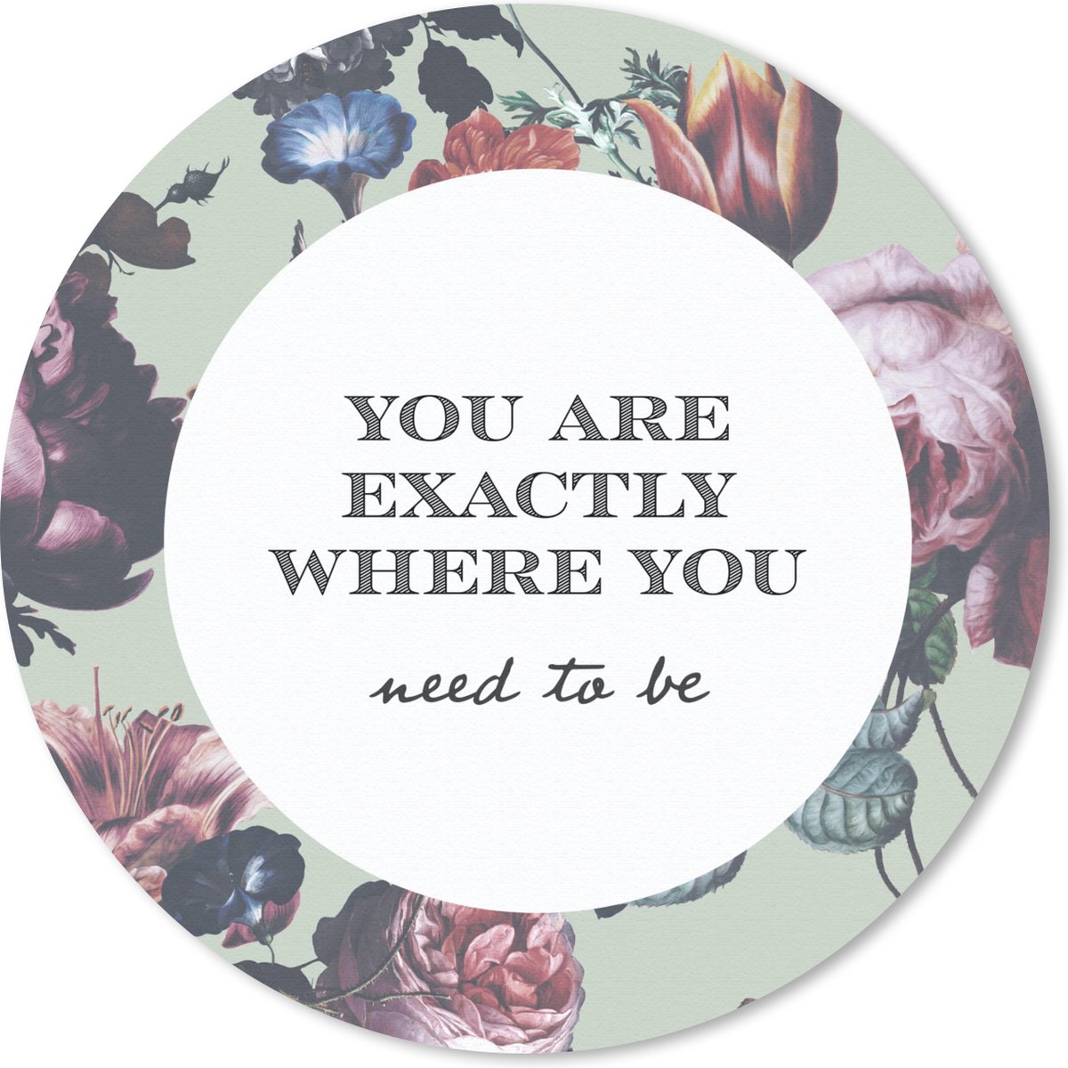 Muismat rond 20x20 cm - Mousepad Bloemen - Quotes - Tulp - Ronde muismatten