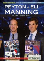 Peyton & Eli Manning in the Community