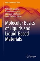 Molecular Basics of Liquids and Liquid-Based Materials