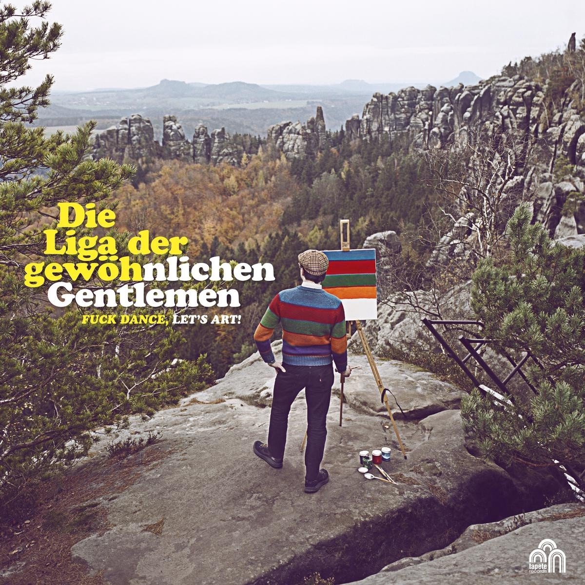 Die Liga Der Gewoehnlichen Gentlemen - Fuck Dance, Let's Art (LP)