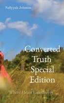Converted Truth Special Edition