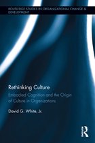 Routledge Studies in Organizational Change & Development - Rethinking Culture