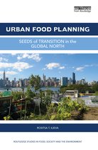 Routledge Studies in Food, Society and the Environment - Urban Food Planning