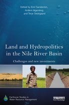 Earthscan Studies in Water Resource Management - Land and Hydropolitics in the Nile River Basin