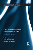 Routledge Studies in Transport, Environment and Development - Cars, Automobility and Development in Asia