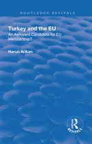 Routledge Revivals - Turkey and the EU: An Awkward Candidate for EU Membership?