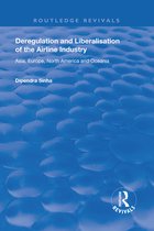 Routledge Revivals - Deregulation and Liberalisation of the Airline Industry