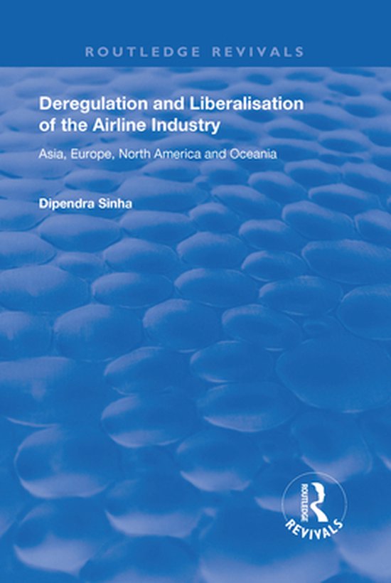 Routledge Revivals - Deregulation and Liberalisation of the  ... - cover
