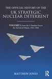 The Official History of the UK Strategic Nuclear Deterrent