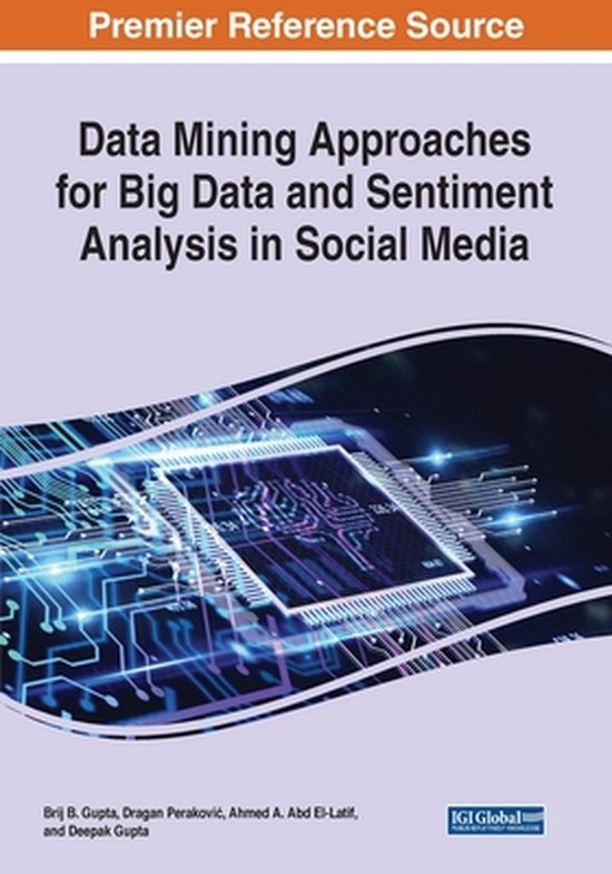 Data Mining Approaches for Big Data and Sentiment Analysis in Social ...