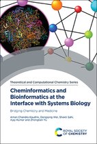 Theoretical and Computational Chemistry Series- Cheminformatics and Bioinformatics at the Interface with Systems Biology