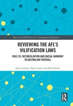Sport in the Global Society – Contemporary Perspectives - Reviewing the AFL�s Vilification Laws