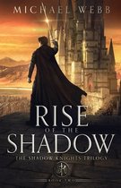 The Shadow Knights Trilogy- Rise of the Shadow