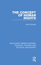 Routledge Library Editions: Political Thought and Political Philosophy - The Concept of Human Rights