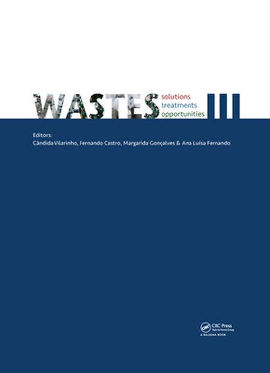 Wastes: Solutions, Treatments and Opportunities - Wastes: So ... - cover