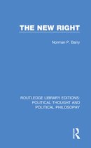 Routledge Library Editions: Political Thought and Political Philosophy - The New Right