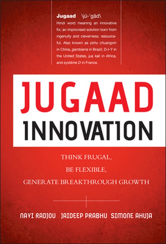 Jugaad Innovation Navi Radjou 9781118249741 Boeken Bol