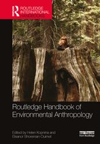 Routledge Environment and Sustainability Handbooks - Routledge Handbook of Environmental Anthropology