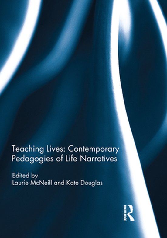 Teaching Lives: Contemporary Pedagogies of Life Narratives - cover