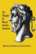 The Meditations of Marcus Aurelius Antoninus: Antoninus, Marcus Aurelius,  Long, George: 9781532706714: : Books