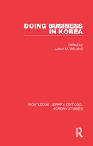 Routledge Library Editions: Korean Studies - Doing Business in Korea