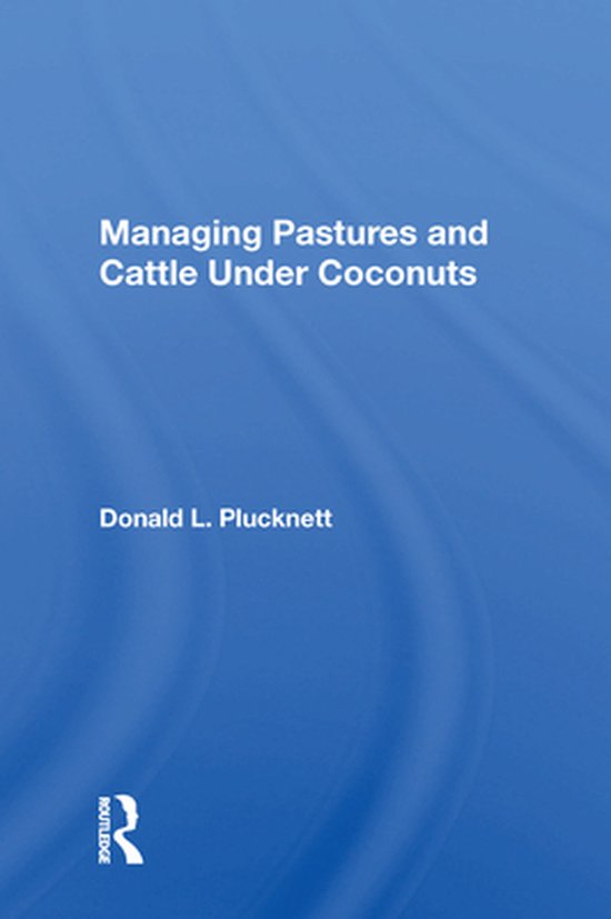 Managing Pastures And Cattle Under Coconuts - cover