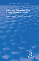 Routledge Revivals - Rulers and Ruling Families in Early Medieval Europe