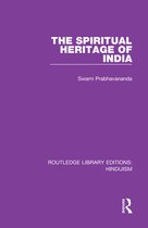 Routledge Library Editions: Hinduism - The Spiritual Heritage of India