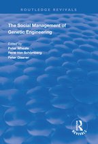 Routledge Revivals - The Social Management of Genetic Engineering