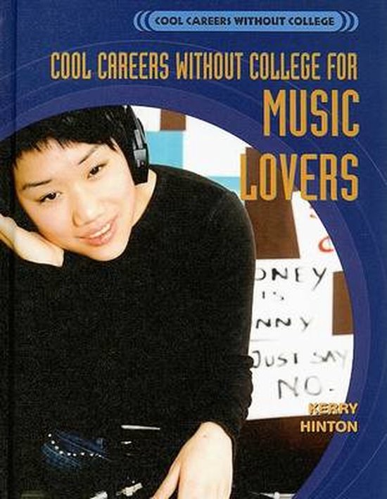 Cool Careers Without College For Music Lovers Kerry Hinton 