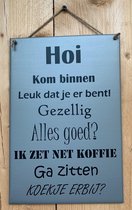 Zinken tekstbord hoi kom binnen - licht grijs - 20x30 cm. - keuken - huis - welkom