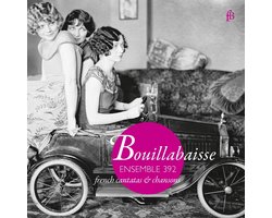 Ensemble 392 - Bouillabaisse French Cantatas (CD)