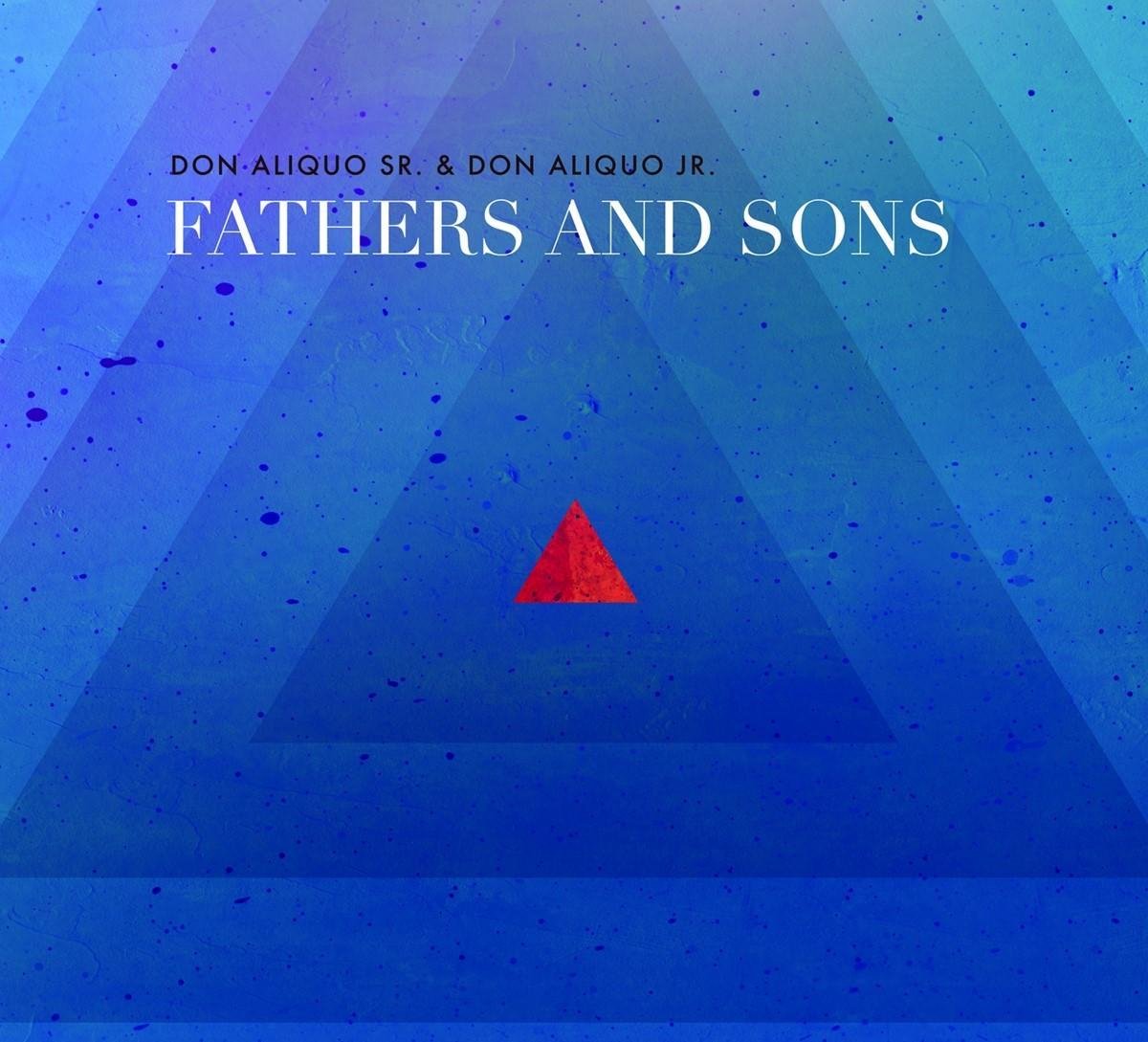 Don Aliquo Sr. & Don Aliquo Jr. - Fathers And Sons (CD)