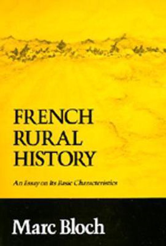 Couverture de livre sur fond jaune, avec 'FRENCH RURAL HISTORY' et 'Marc Bloch' en lettres noires.