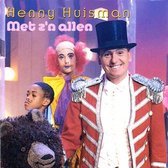 Henny Huisman - Met Z'n Allen