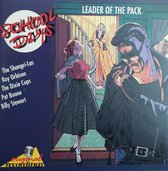School Days  -   Leader of the pack
