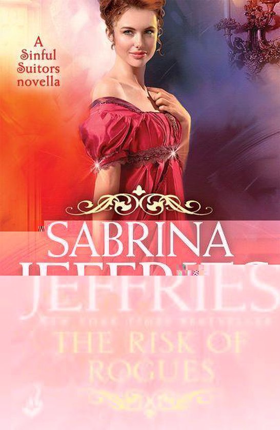 Sinful Suitors 4 - The Risk of Rogues: Sinful Suitors - cover